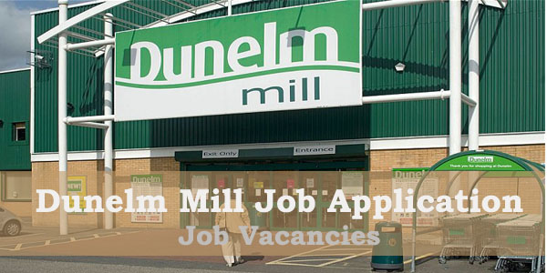 Dunelm Mill Job application