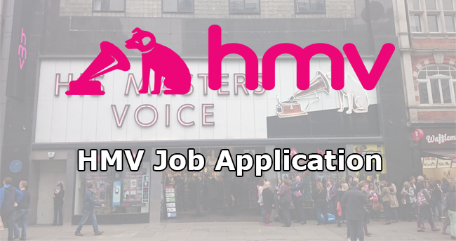 HMV Job Application
