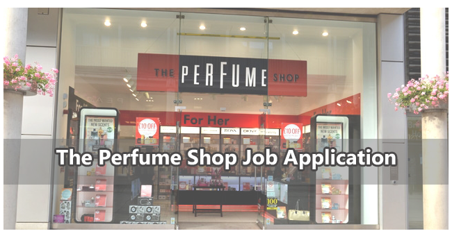 The Perfume Shop Job Application