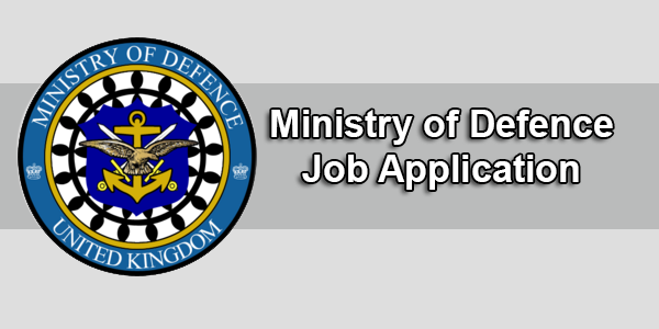 Ministry of Defence Job Application